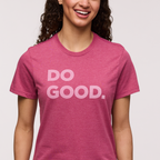 Do Good T-Shirt - Women's